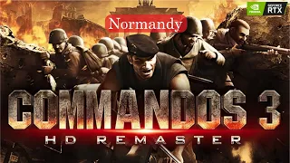 Commandos 3 HD Remaster 2022 || Normandy campaign || NO Commentary || 60FPS