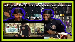 Jason Derulo, LAY, NCT 127 - Let's Shut Up & Dance [Official Music Video]|Brothers Reaction