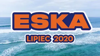 Hity Eska 2020 Lipiec   Najnowsze Przeboje Radia Eska 2020   Najlepsza radiowa muzyka 2020