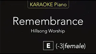 Remembrance - Hillsong Worship (KARAOKE Piano) [E]