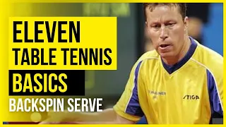 Eleven Table Tennis Basics: 17- Backspin Serve