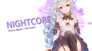 ▶Nightcore - Fall Apart