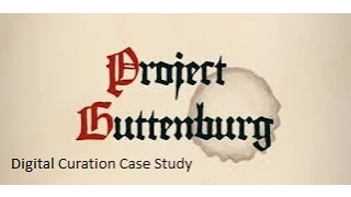 Project Gutenberg Digital Curation Case Study