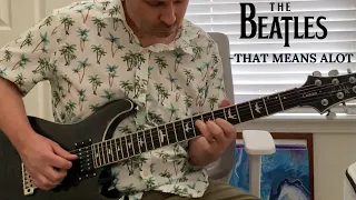 The Beatles- That Means A lot Cover