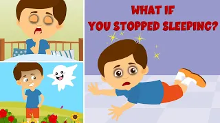 What If you stopped sleeping? | Video for Kids | Learning Junction
