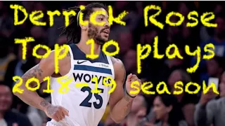 Derrick Rose Top 10 Plays From The 2018-19 Season