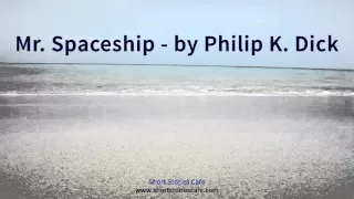 Mr  Spaceship   by Philip K  Dick