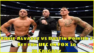 Eddie Alvarez vs Dustin Poirier 2 Set for UFC on FOX 30 in Calgary