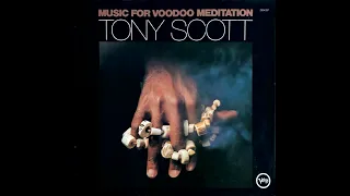 Tony Scott - Music for Voodoo Meditation (1972, USA) Full Album