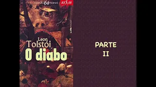 O DIABO - PARTE 2 - LIEV TOLSTÓI (AUDIOBOOK)