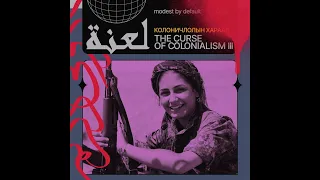modest by default - THE CURSE OF COLONIALISM III