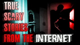 17 TRUE Scary Horror Stories From The Internet | True Scary Stories