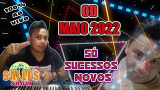 SALLES SHOW MAIO 2022 ((OFICIAL)) só sucessos novos piseiro