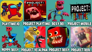 Playtime.IO,Project Playtime,Boxy Bo,Project Playtime Mobile,Poppy Boxy,Project Vs Alphabet,Project