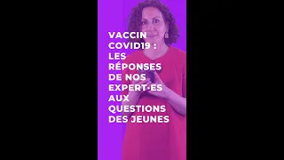 Covid19 : les questions des jeunes sur le vaccin - 1