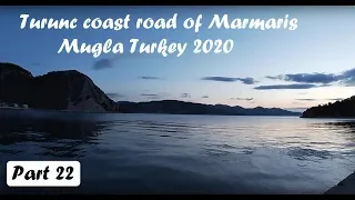 Walk in Turunc coast road of Marmaris in Mugla Turkey 2020 Part 22 #Marmaris #Mugla #Turkey