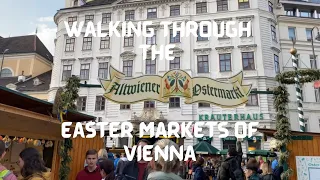 Easter markets of Vienna - Walking tour - 4K