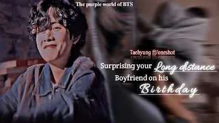 surprising your long distance bf on his birthday ¦¦ k.TH ff ¦¦ oneshot