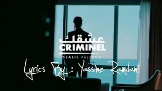 Djalil Palermo : 3ach9ek Criminel (Lyrics) جليل باليرمو : عشقك كريمينيل (كلمات)