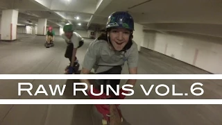 Raw Runs | Vol. 6 | Parkades