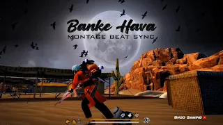 Banke Hava Free Fire Montage Beat Sync || free fire beat sync || Bhoo Gaming