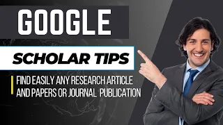 how to use google scholar for academic research: Google Scholar search tips & tricks