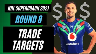 ROUND 8 Trade Targets and Preview | Players to Target! | NRL SuperCoach Tips 2021