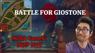 Battle for Giostone Deep Dive- A super early stage MOBA Crytpo game