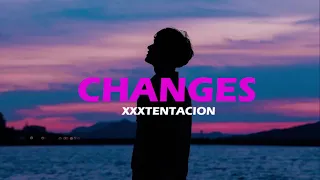 CHANGES by XXXTENTACION slowed+reverb by (Vibe Lofer)