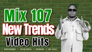 Mix 107 New Trends Hits Mix - Dj Senior'B [4th March 2024] New Ugandan Music Videos Today