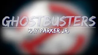 Ray Parker, Jr. - Ghostbusters (Lyrics) - Full Audio, 4k Video