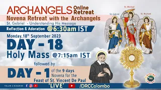 (LIVE) DAY - 18, Archangels Retreat; Day -1 Novena to St. Vincent De Paul | Mon | 18 Sep 2023 | DRCC