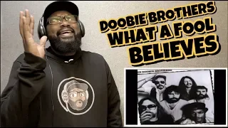 DOOBIE BROTHERS - WHAT A FOOL BELIEVES | REACTION