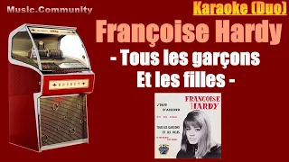 Karaoke (duo) - Françoise Hardy - Tous Les Garçons Et Les Filles