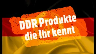 DDR Produkte die Ihr vielleicht kennt    Teil 1