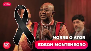 TRISTE ADEUS! MORRE EDSON MONTANEGRO, FAMOSO PELO FILME CIDADE DE DEUS POR COVID 19