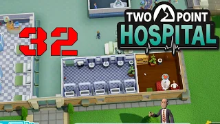 Let's Play Two Point Hospital Part 32