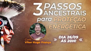 Aula Online "3 Passos Ancestrais para Proteção Energética com Técnicas Lakota"