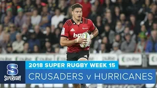 HIGHLIGHTS: 2018 Super Rugby Week 15: Crusaders v Hurricanes