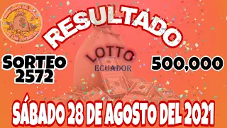 RESULTADO LOTTO SORTEO #2572 DEL DÍA SÁBADO 28 DE AGOSTO DEL 2021 /LOTERÍA DE ECUADOR/