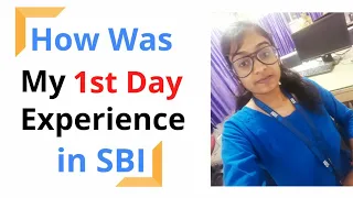 My First Day Experience In SBI || SBI JA