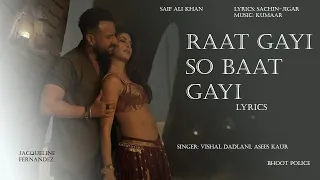 Raat Gayi So Baat Gayi Lyrics | Bhoot Police Song| Saif Ali Khan | Full Video | QS Entertainment