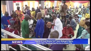 Church of God Mission Int'l Iyaro Bishopric Hdqrs holds 2021 thanksgiving service in Benin City