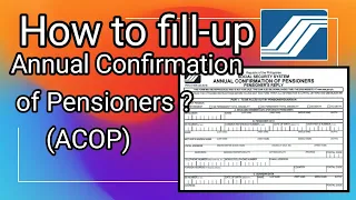 HOW TO FILL- UP ANNUAL CONFIRMATION OF PENSIONERS | ACOP Paano Sagutan | SSS