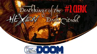 Hexen: Deathkings of the Dark Citadel [GZDoom] [Cleric]