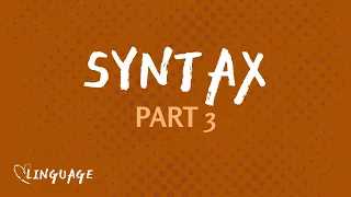 Subject & Predicate (Syntax Part 3)