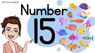 NUMBER 15 || TEACH/LEARN THE NUMBER FIFTEEN || Introduction and Revision