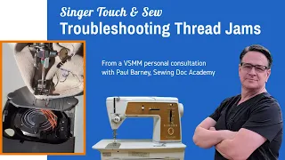 Singer Touch & Sew - Troubleshooting bobbin thread snagging, thread nesting
