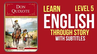 🔥Learn English Through Story Level 3 🔥| Don Quixote| English Story |   #learnenglishthroughstory