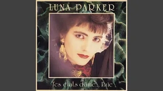 Luna Parker - Tes États D'âme Eric [Audio HQ]
